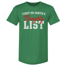 Load image into Gallery viewer, Christmas First On Santa's Naughty List WHT
