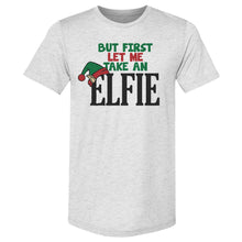 Load image into Gallery viewer, Christmas But First Let Me Take An Elfie
