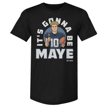 Load image into Gallery viewer, Drake Maye New England It's Gonna Be Maye WHT
