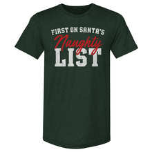 Load image into Gallery viewer, Christmas First On Santa's Naughty List WHT
