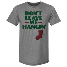Load image into Gallery viewer, Christmas Don't Leave Me Hangin
