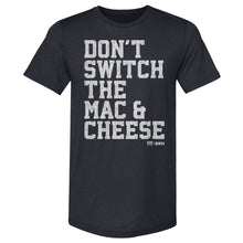 Load image into Gallery viewer, Stefon Diggs New England Dont Switch The Mac &amp; Cheese WHT
