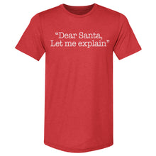 Load image into Gallery viewer, Christmas Dear Santa Let Me Explain WHT
