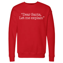 Load image into Gallery viewer, Christmas Dear Santa Let Me Explain WHT
