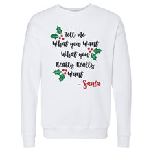 Load image into Gallery viewer, Christmas Tell Me What You Want Santa
