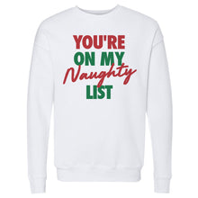 Load image into Gallery viewer, Christmas You're On My Naughty List
