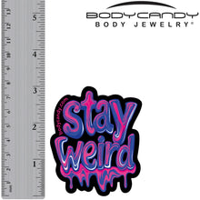 Load image into Gallery viewer, Stay Weird Sticker by Onyx O
