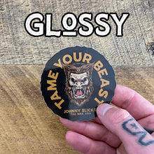Load image into Gallery viewer, Tame Your Beast Slicker
