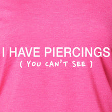 Load image into Gallery viewer, I Have Piercings You Can't See Black Tapered Long Sleeve Hoodie

