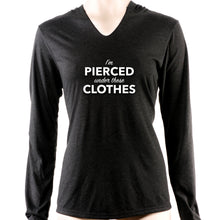 Load image into Gallery viewer, I'm Pierced Under These Clothes Tapered Long Sleeve Hoodie
