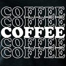 Load image into Gallery viewer, Coffee Coffee Coffee Coffee Coffee Black Long Sleeve Hoodie
