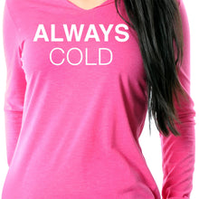 Load image into Gallery viewer, Always Cold Tapered Long Sleeve Hoodie
