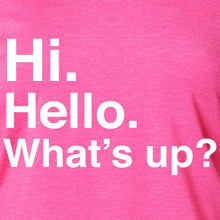 Load image into Gallery viewer, Hi. Hello. What's up? Tapered Long Sleeve Hoodie
