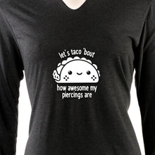 Load image into Gallery viewer, Let's Taco 'bout My Piercings Tapered Long Sleeve Hoodie

