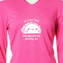 Load image into Gallery viewer, Let's Taco 'bout My Piercings Tapered Long Sleeve Hoodie
