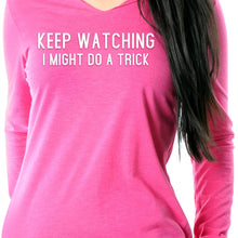 Load image into Gallery viewer, Keep Staring, I Might Do A Trick Black Tapered Long Sleeve Hoodie
