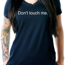 Load image into Gallery viewer, Don't Touch Me Black Tapered V-Neck Tee Shirt
