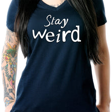 Load image into Gallery viewer, Stay Weird V-Neck Tee Shirt
