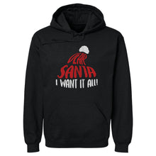 Load image into Gallery viewer, Christmas Dear Santa I Want It All WHT
