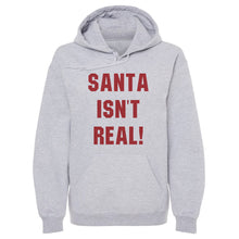 Load image into Gallery viewer, Christmas Santa Isn't Real
