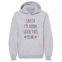Load image into Gallery viewer, Christmas Santa I'm Kinda Good This Year

