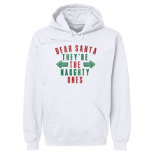 Load image into Gallery viewer, Christmas Dear Santa They're The Naughty Ones
