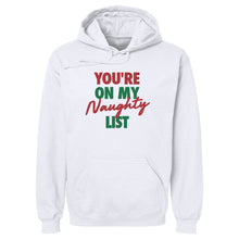 Load image into Gallery viewer, Christmas You're On My Naughty List
