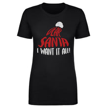 Load image into Gallery viewer, Christmas Dear Santa I Want It All WHT
