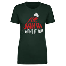 Load image into Gallery viewer, Christmas Dear Santa I Want It All WHT
