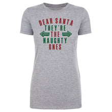 Load image into Gallery viewer, Christmas Dear Santa They're The Naughty Ones
