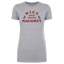 Load image into Gallery viewer, Christmas Nice Until Proven Naughty
