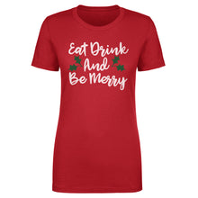 Load image into Gallery viewer, Christmas Eat Drink And Be Merry WHT
