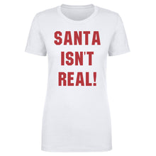 Load image into Gallery viewer, Christmas Santa Isn't Real
