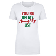 Load image into Gallery viewer, Christmas You're On My Naughty List
