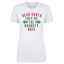 Load image into Gallery viewer, Christmas Dear Santa They're The Naughty Ones

