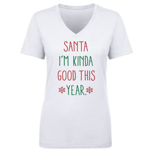 Load image into Gallery viewer, Christmas Santa I'm Kinda Good This Year
