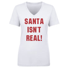 Load image into Gallery viewer, Christmas Santa Isn't Real
