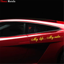 Load image into Gallery viewer, "My Life...My Rules... "Car Stickers and Decals Auto Motorcycle Bumper sticker Decal Car Sticker Written Words Occlusion Scratch Decals Auto Sticker Vinyl Sticker Cool Waterproof Decals for Laptop Water Bottles Skateboard Motorcycle Car Bike
