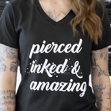 Load image into Gallery viewer, Pierced Inked &amp; Amazing Black Tapered V-Neck Tee Shirt
