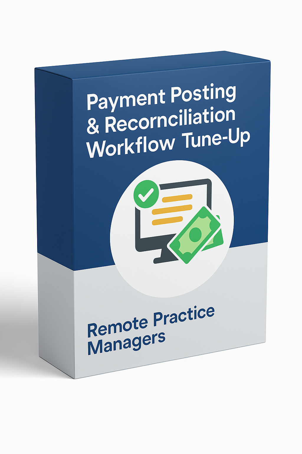Payment Posting & Reconciliation Workflow Tune-Up